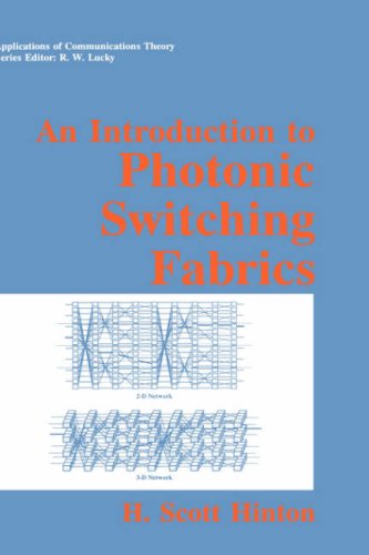 Cover for H. Scott Hinton · An Introduction to Photonic Switching Fabrics - Applications of Communications Theory (Hardcover Book) [1993 edition] (1993)