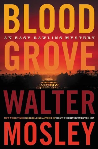 Blood Grove - Walter Mosley - Livros - Little Brown & Company - 9780316541794 - 2 de fevereiro de 2021