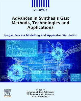 Cover for Mohammad Reza Rahimpour · Advances in Synthesis Gas: Methods, Technologies and Applications: Syngas Process Modelling and Apparatus Simulation (Paperback Book) (2022)