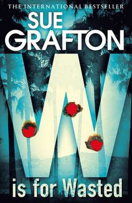 Cover for Sue Grafton · W is for Wasted - Kinsey Millhone Alphabet series (Pocketbok) [Main Market Ed. edition] (2014)