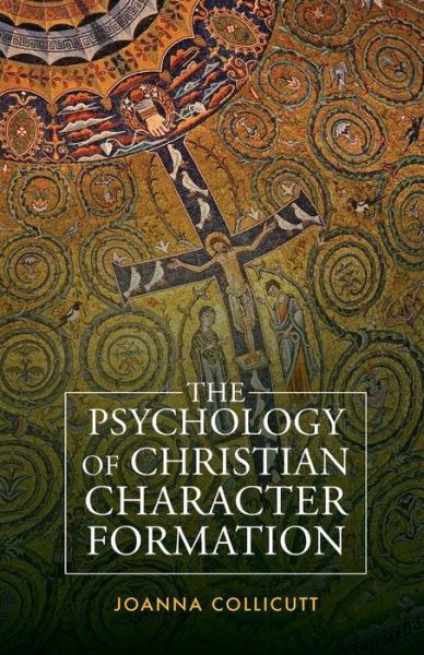 Cover for Joanna Collicutt · The Psychology of Christian Character Formation (Paperback Book) (2015)