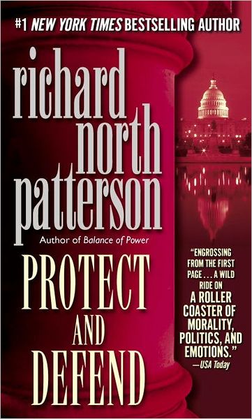 Cover for Richard North Patterson · Protect and Defend (Paperback Book) (2001)