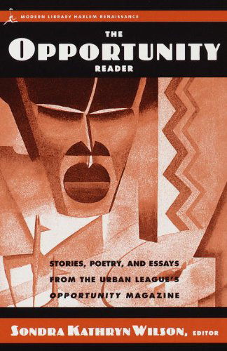 Cover for Dr. Sondra Kathryn Wilson · The Opportunity Reader: Stories, Poetry, and Essays from the Urban League's Opportunity Magazine (Paperback Book) (1999)