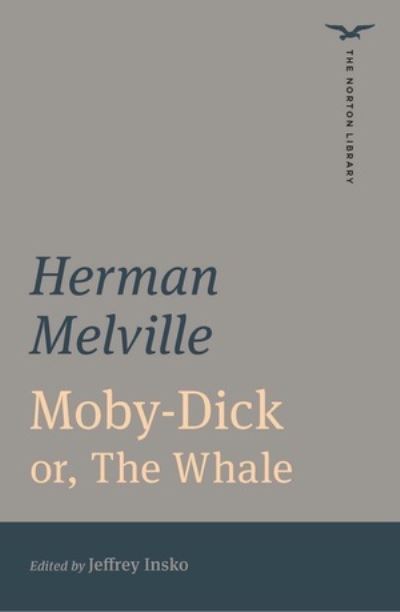 Moby-Dick (The Norton Library) - The Norton Library - Herman Melville - Libros - WW Norton & Co - 9780393870794 - 11 de agosto de 2023