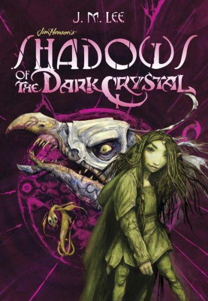 Cover for J. M. Lee · Shadows Of The Dark Crystal #1 (Paperback Book) (2017)