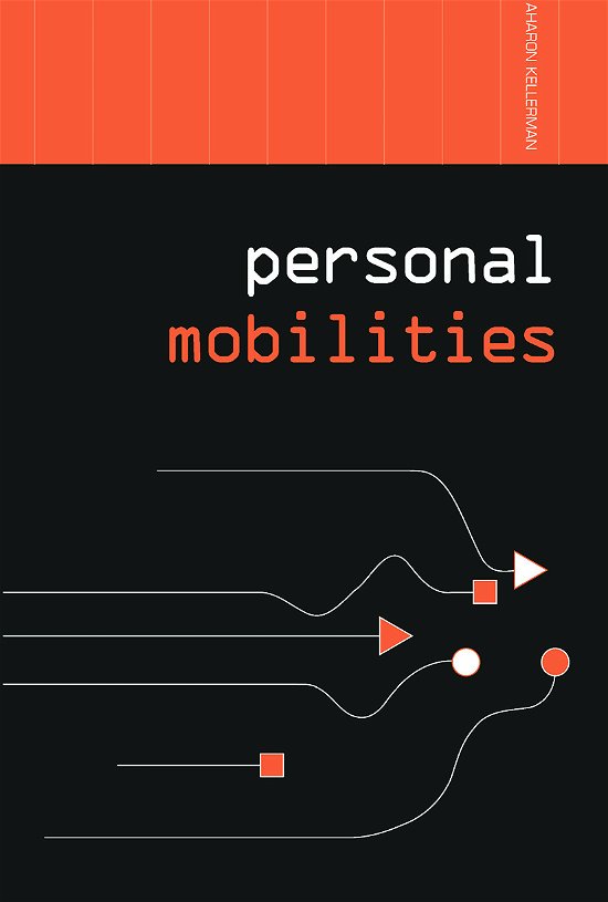 Cover for Aharon Kellerman · Personal Mobilities - Networked Cities Series (Paperback Bog) (2012)