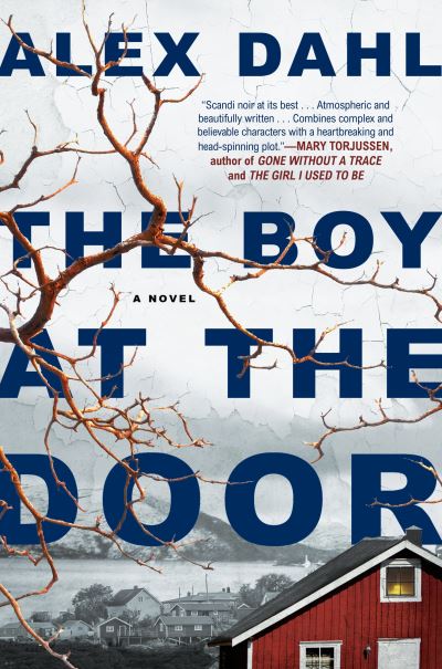 Cover for Alex Dahl · The Boy at the Door (Paperback Book) (2018)