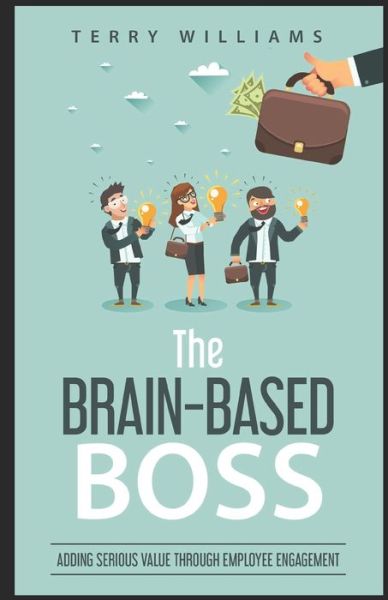 Cover for Terry Williams · The Brain-Based Boss (Paperback Book) (2019)