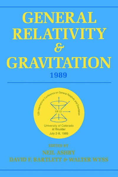 Cover for Neil Ashby · General Relativity and Gravitation, 1989: Proceedings of the 12th International Conference on General Relativity and Gravitation (Paperback Book) (2005)