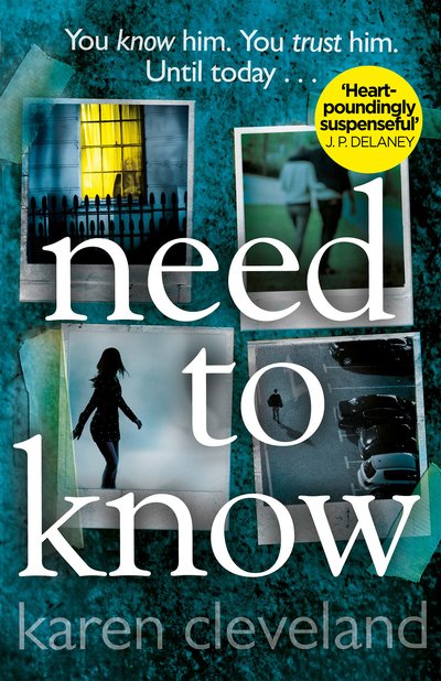 Cover for Karen Cleveland · Need To Know: 'You won't be able to put it down!' Shari Lapena, author of THE COUPLE NEXT DOOR (Pocketbok) (2019)