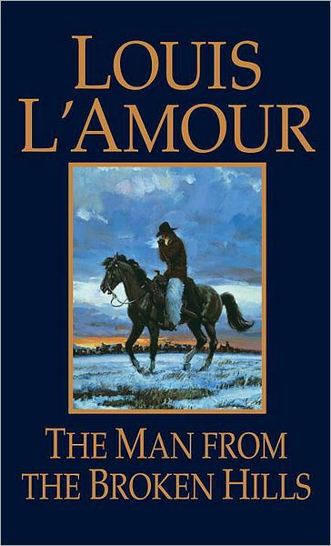 Cover for Louis L'Amour · The Man from the Broken Hills: A Novel - Talon and Chantry (Paperback Book) [New edition] (1996)