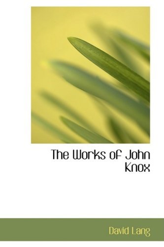 Cover for David Lang · The Works of John Knox (Gebundenes Buch) (2008)