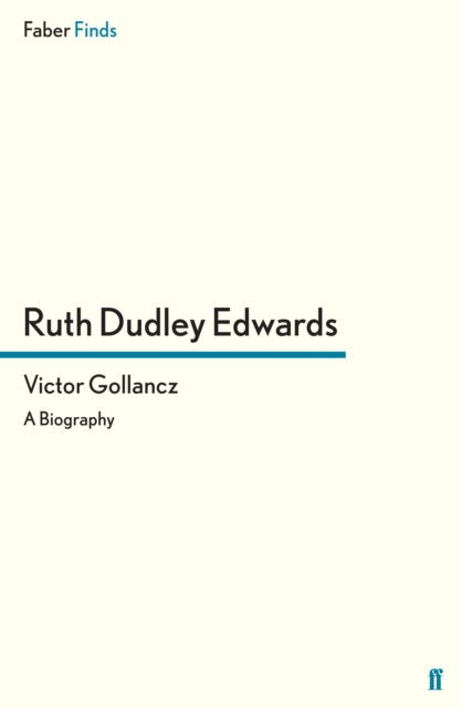 Cover for Ruth Dudley Edwards · Victor Gollancz : A Biography (Paperback Book) [Main edition] (2012)