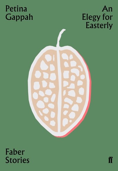Cover for Petina Gappah · An Elegy for Easterly: Faber Stories - Faber Stories (Paperback Bog) [Main edition] (2019)