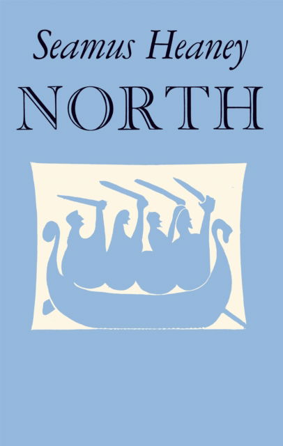 Cover for Seamus Heaney · North (Gebundenes Buch) [Main edition] (2025)