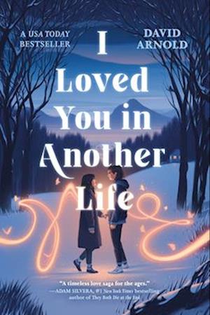 Cover for David Arnold · I Loved You in Another Life (Taschenbuch) (2024)