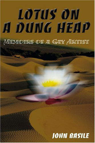 Cover for John Basile · Lotus on a Dung Heap: Memoirs of a Gay Artist (Paperback Book) (2000)