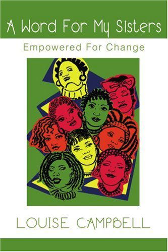 Cover for Louise Campbell · A Word for My Sisters: Empowered for Change (Paperback Book) (2001)