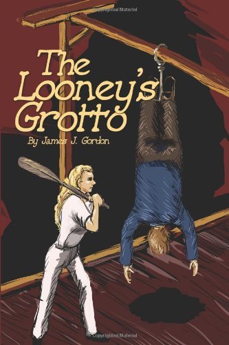 The Looney's Grotto - James Gordon - Książki - iUniverse - 9780595236794 - 29 lipca 2002