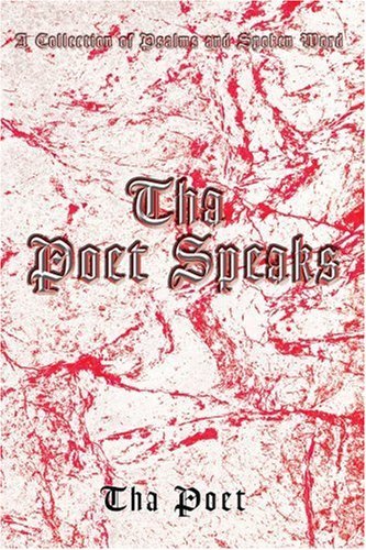 Cover for Tha Poet · Tha Poet Speaks: a Collection of Psalms and Spoken Word (Paperback Bog) (2006)