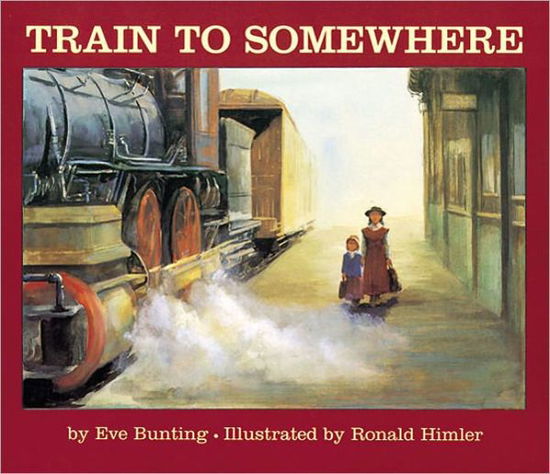 Cover for Eve Bunting · Train to Somewhere (Hardcover Book) (2000)