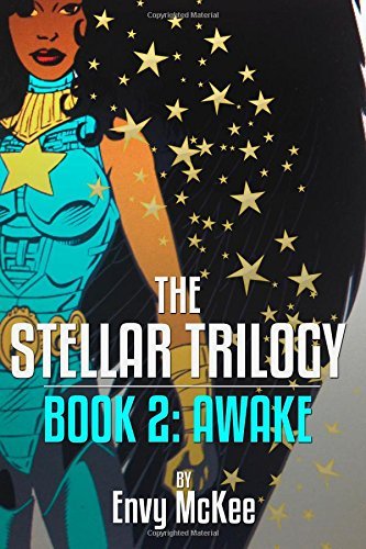 Cover for Envy Mckee · The Stellar Trilogy: Book 2: Awake (Volume 2) (Paperback Bog) (2014)