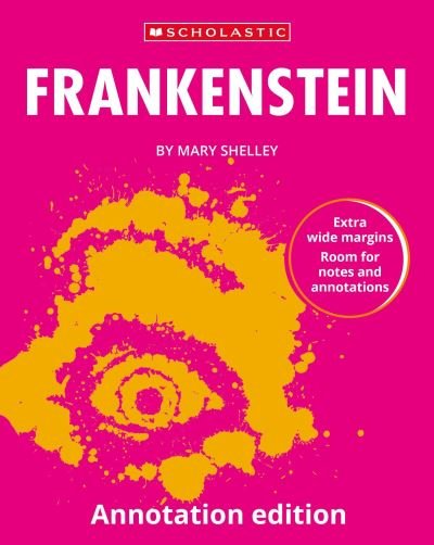 Frankenstein: Annotation Edition - Scholastic GCSE 9-1 - Mary Shelley - Books - Scholastic - 9780702331794 - January 4, 2024