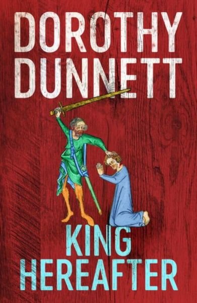 Cover for Dorothy Dunnett · King Hereafter (Taschenbuch) (2017)