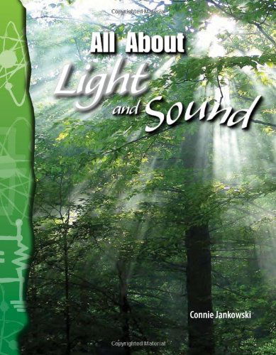 Cover for Connie Jankowski · All About Light and Sound: Physical Science (Science Readers) (Paperback Book) [Reprint edition] (2007)