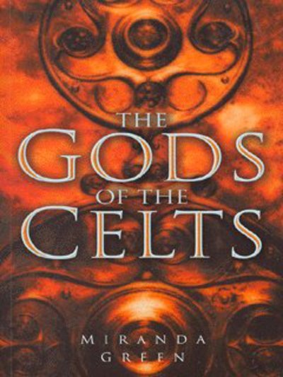 Cover for Miranda Green · The Gods of the Celts (Pocketbok) [New edition] (2011)