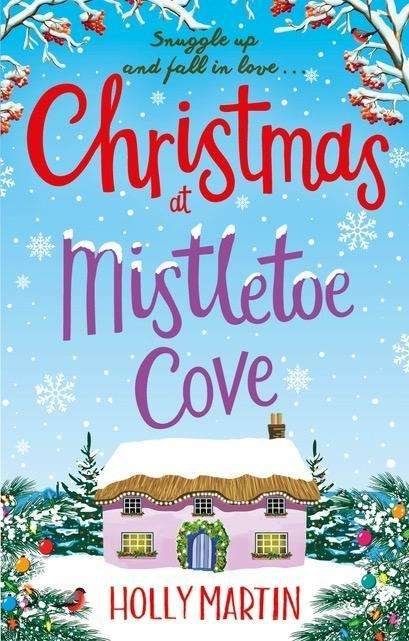 Cover for Holly Martin · Christmas at Mistletoe Cove: A heartwarming, feel good Christmas romance to fall in love with (Taschenbuch) (2018)
