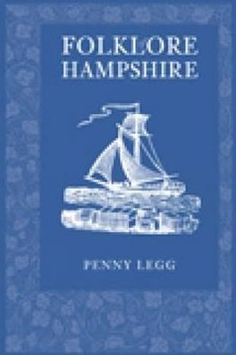 Cover for Penny Legg · Folklore of Hampshire (Paperback Book) (2010)