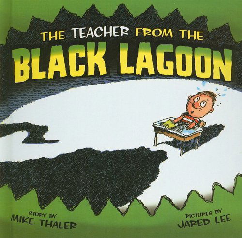 Cover for Mike Thaler · The Teacher from the Black Lagoon (From the Black Lagoon (Prebound)) (Innbunden bok) (2008)