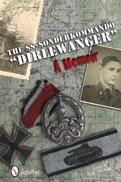 Cover for Rolf Michaelis · The SS-Sonderkommando &quot;Dirlewanger&quot;: A Memoir: A Memoir (Hardcover Book) (2013)