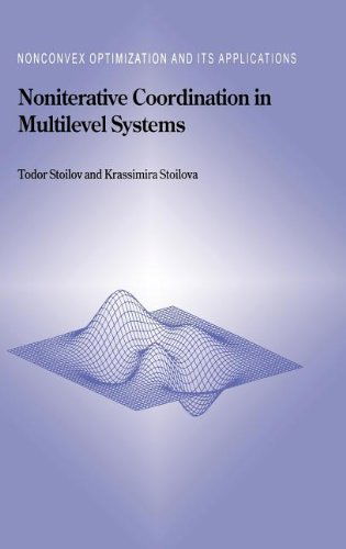 Cover for Todor Stoilov · Noniterative Coordination in Multilevel Systems - Nonconvex Optimization and Its Applications (Hardcover Book) [1999 edition] (1999)