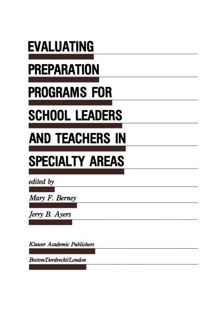 Cover for Mary F Berney · Evaluating Preparation Programs for School Leaders and Teachers in Specialty Areas - Evaluation in Education and Human Services (Hardcover Book) [1990 edition] (1990)