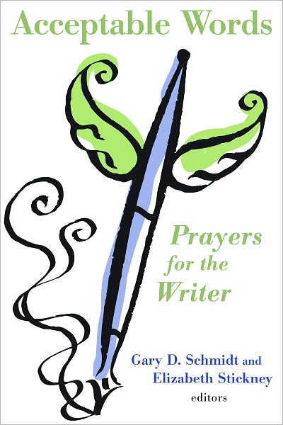 Cover for Gary D Schmidt · Acceptable Words: Prayers for the Writer (Taschenbuch) (2012)