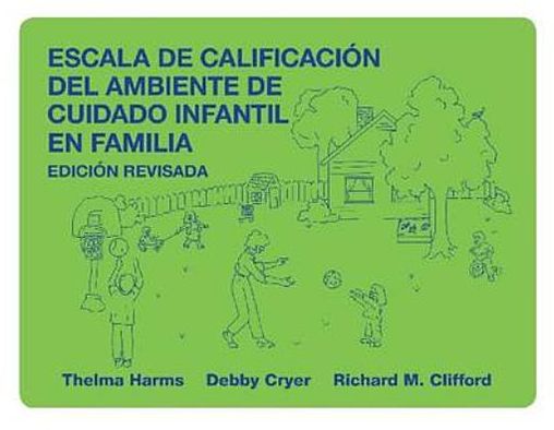 Cover for Thelma Harms · Escala De Calificacion Del Ambiente De Cuidado Infantil En Familia (Spiral Book) [Rev edition] (2009)