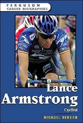 Cover for Michael Benson · Lance Armstrong: Cyclist - Ferguson Career Biographies (Hardcover bog) (2003)