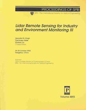 Cover for Singh · Lidar Remote Sensing for Industry and Environment Monitoring: III (Proceedings of SPIE) (Paperback Book) (2003)