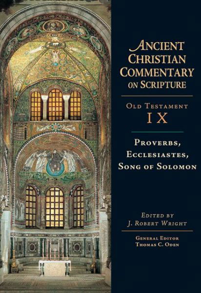 Proverbs, Ecclesiastes, Song of Solomon - J. Robert Wright - Books - IVP Academic - 9780830814794 - April 8, 2005