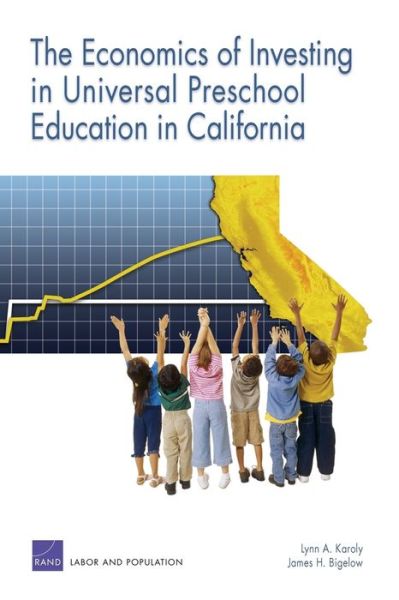 Cover for Lynn A. Karoly · The Economics of Investing in Universal Preschool Education in California (Paperback Book) (2005)