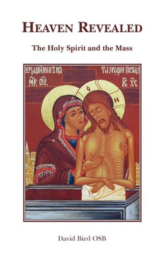 Cover for Osb David Bird · Heaven Revealed - the Holy Spirit and the Mass (Paperback Bog) (2008)