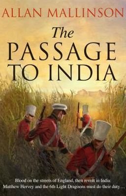 Cover for Allan Mallinson · The Passage to India: (The Matthew Hervey Adventures: 13): a high-octane and fast-paced military action adventure guaranteed to have you gripped! - Matthew Hervey (Paperback Bog) (2019)