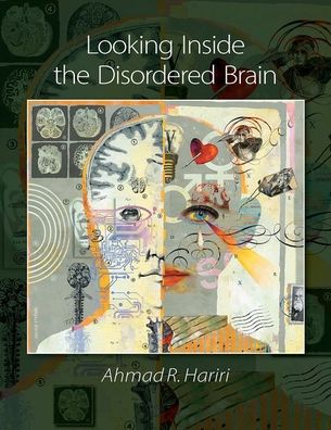 Cover for Ahmad Hariri · Looking Inside the Disordered Mind (Paperback Book) [1st ed. 2015 edition] (2015)