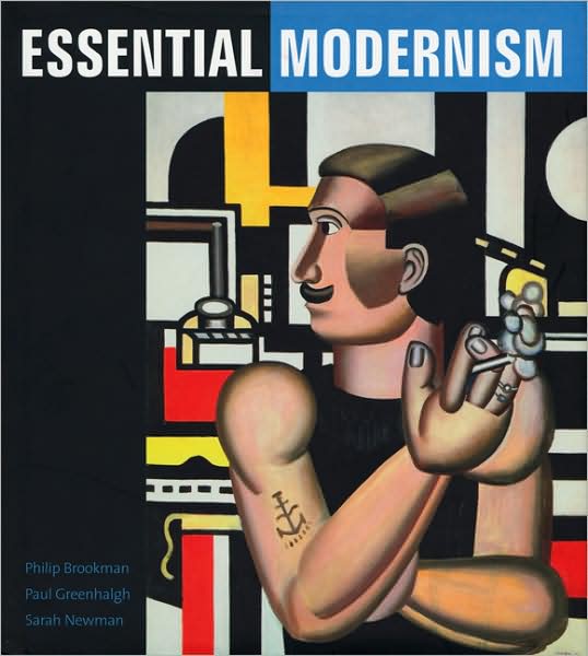 Cover for Paul Greenhalgh · Essential Modernism (Hardcover Book) (2008)