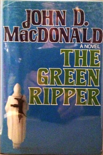 Cover for John D. Macdonald · The Green Ripper (Hardcover Book) [First edition] (1989)