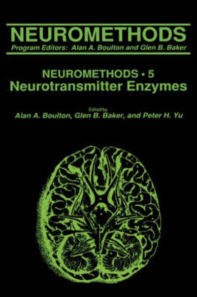 Cover for A. Boulton · Neurotransmitter Enzymes - Neuromethods (Hardcover Book) [1986 edition] (1986)