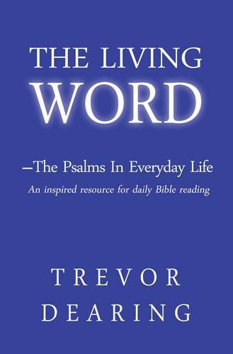 Cover for Trevor Dearing · The Living Word: The Psalms in Everyday Life (Paperback Book) (2012)