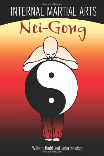 Cover for John Newtson · Internal Martial Arts Nei-gong: Cultivating Your Inner Energy to Raise Your Martial Arts to the Next Level (Paperback Book) (2011)